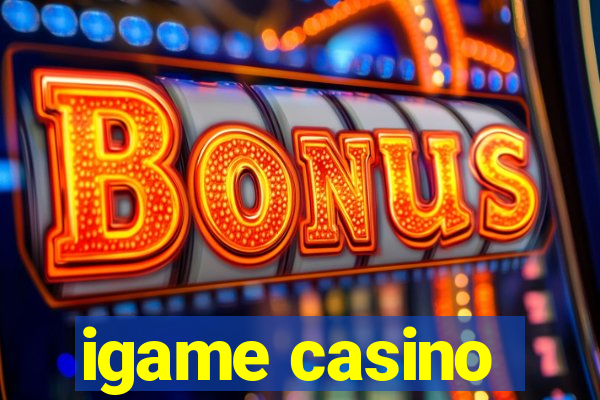 igame casino
